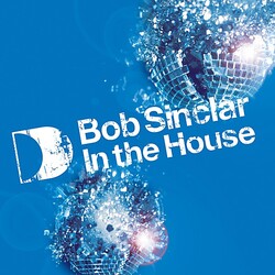 Cover for In the House by Bob Sinclar